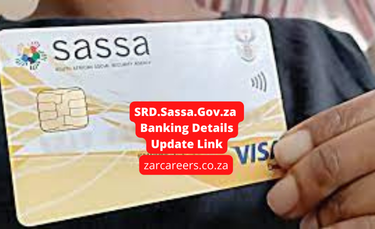 SRD.Sassa.Gov.za Banking Details